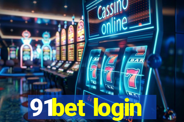 91bet login